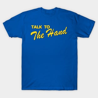 Talk to the Hand | The Prom | Trent Oliver T-Shirt